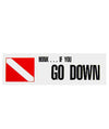 Honk If You Go Down Scuba Diving Bumper Sticker for Cars, Boats, etc