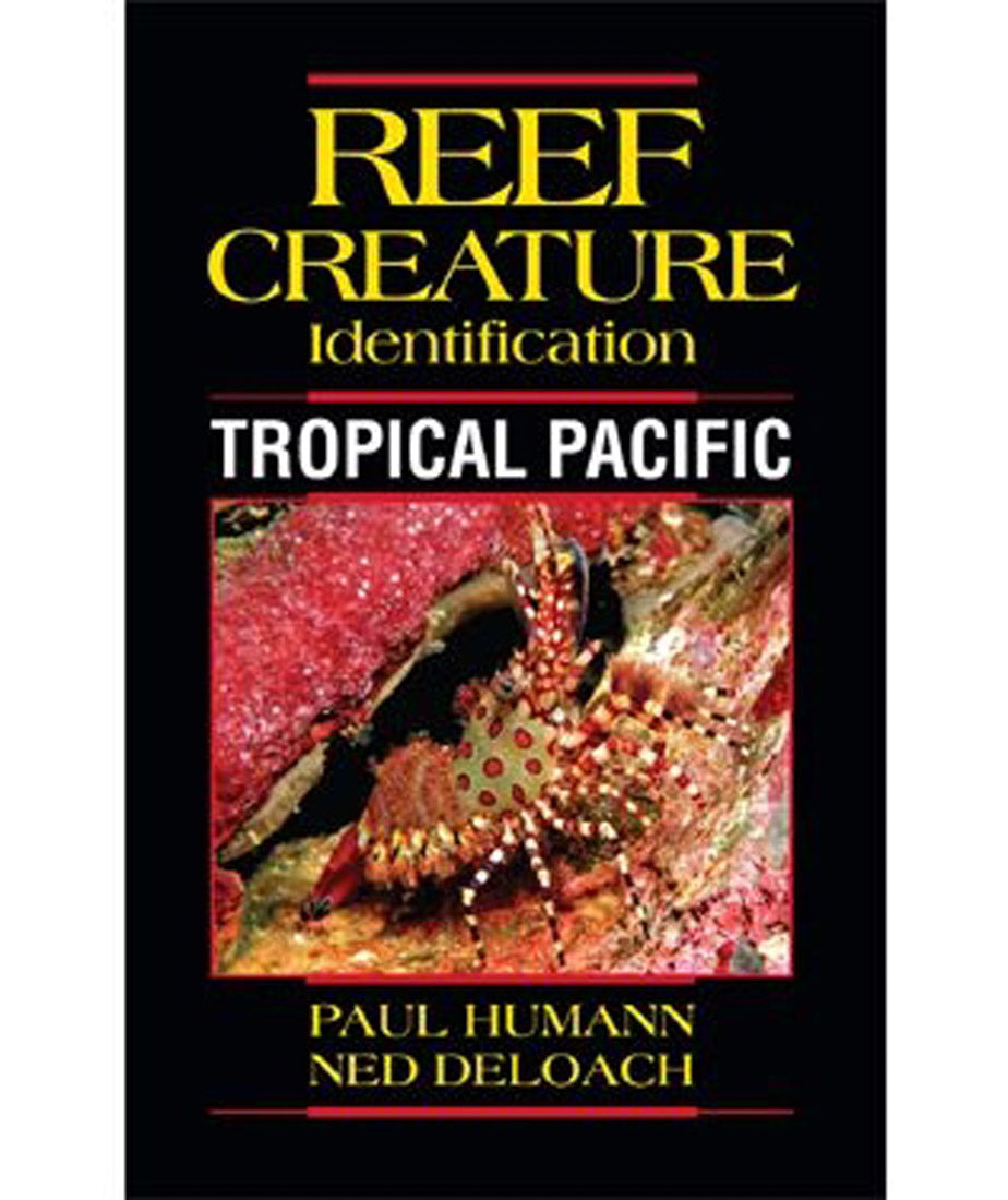 Reef Creature Identification Guide for the Tropical Pacific